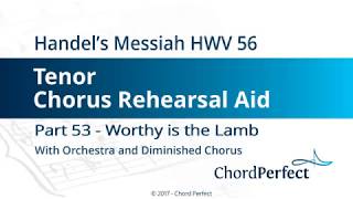 Handels Messiah Part 53  Worthy is the Lamb  Tenor Chorus Rehearsal Aid [upl. by Yehc]