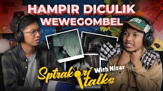 SPTRAKORITALKS EPS 1 quotNizar hampir diculik wewegombelquot [upl. by Ahseyt]