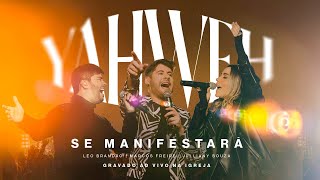 Yahweh Se Manifestará  Na Igreja Ao Vivo  Marcos Freire JullianySouza LeoBrandao [upl. by Nikola983]