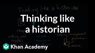 Thinking like a historian  The historians toolkit  US History  Khan Academy [upl. by Bevin]