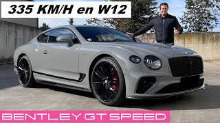 Essai Bentley Continental GT Speed 2022 – Le luxe ULTIME à 335 kmh [upl. by Alastair378]