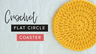 How to Crochet a Flat Circle Coaster  Easy Tutorial by Crochet and Tea [upl. by Caroline529]