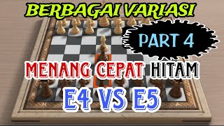 Menang Cepat Hitam E4 VS E5 PART 4  Dipersingkat saja [upl. by Aiceled303]