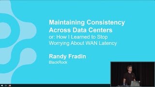 Maintaining Consistency Across Data Centers Randy Fradin BlackRock  Cassandra Summit 2016 [upl. by Jaret]