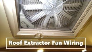 Caravan Roof Extractor FanVent Wiring amp Operation Demo [upl. by Forest]