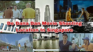 De Dana Dan Movie Shooting Location In Singapore  akshaykumar sunilshetty katrinakaif singapore [upl. by Tisdale122]