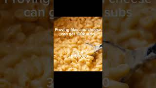 Proving Mac and cheese can get 100k subs  Day 4 [upl. by Joanna]