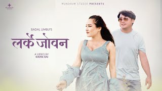 Larke Jowan  Badal Limbu Ft Sara Rai amp Nogen Hangsarumba • DP Khanal • New Nepali Song [upl. by Eannyl]