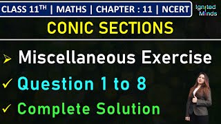 Class 11th Maths  Miscellaneous Exercise Question 1 to 8  Chapter 11 Conic Sections  NCERT [upl. by Ahsac]