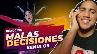 REACCIÓN  Kenia OS Malas Decisiones Video Oficial [upl. by Teiv67]