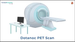 What is Dotanoc PET CT Scan l Manipal Hospitals Bengaluru [upl. by Atikihc498]