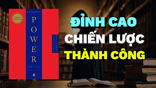 48 Nguyên Tắc Quyền Lực Đỉnh Cao Chiến Lược Thành Công  Rise amp Thrive  Tóm Tắt Sách [upl. by Fishbein630]