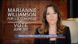 Marianne Williamson for US House of Reps CA District 33  Vote June 3rd [upl. by Lowrie]