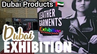 Dubai Exhibition Footwear amp Leather Products Dubai main Konse Products zada Sale hote hai ✌️🇦🇪 [upl. by Tacita959]