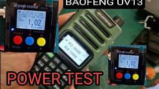 BAOFENG UV13 PRO POWER TEST [upl. by Linehan249]