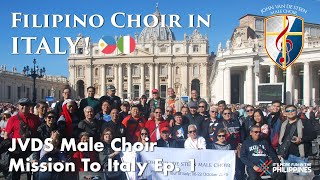 Filipino Choir Goes To Italy  John Van De Steen Male Choir MISSION TO ITALY  Ep 1 On To Rome [upl. by Traci475]