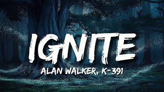 Ignite  Lyrics  Alan Walker amp K391 ft Julie Bergan amp Seungri  Space in Life [upl. by Anohr]