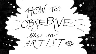 Lesson 2 How to Observe Like an Artist [upl. by Farrow]