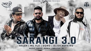 Sarangi 30 Ft  BALEN DONG MC FLO Alish Nepking  New Nepali Epic Rap Mashup  Prod Master JB [upl. by Manas]