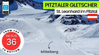 Pitztaler Gletscher Austria  ski run 36  Mittelberg from top to bottom [upl. by Ettennyl]