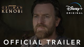 ObiWan Kenobi  Official Trailer  Only on Disney [upl. by Oijres]