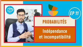 CAFE ECO  Probabilités S2 EP11 Indépendance et incompatibilité [upl. by Roux687]