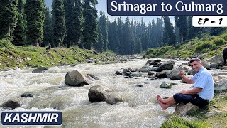 EP 1 Srinagar to Gulmarg  Bota Pathri  Kashmir Tour Season 2 [upl. by Sorrows151]