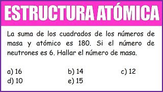 La suma de los cuadrados de los números de masa y atómico es 180 Si el número de neutrones es 6 [upl. by Thilda]