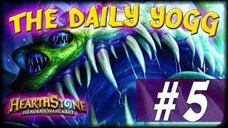 NEW SERIES  THE DAILY YOGG 5 Hearthstone [upl. by Naynek]