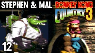 Stephen amp Mal Donkey Kong Country 3 12 [upl. by Haskel285]