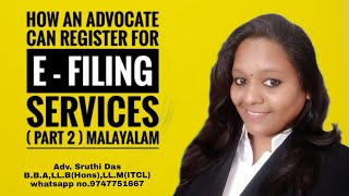 How to Register an Advocate in an E  filing services part 2 Malayalam [upl. by Amand481]