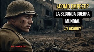 ¡Así comenzó la Segunda Guerra Mundial [upl. by Bushore]