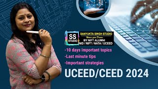 UCEED AND CEED ENTRANCE EXAM 2024 LAST MINUTE TIPS [upl. by Keary321]