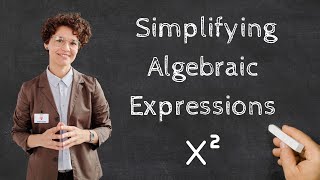 Simplifying Algebraic Expressions  Grade 8Stage 8 Mathematics [upl. by Obeded]