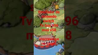 Emulador de Nintendo switch  tv box h96 Max v58 [upl. by Nuhsed768]