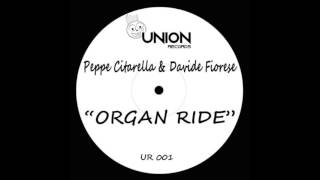 Peppe Citarella amp Davide Fiorese  ORGAN RIDE  Original Mix [upl. by Tiphane]