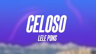 Celoso  Lele Pons Letra [upl. by Eynenihc450]