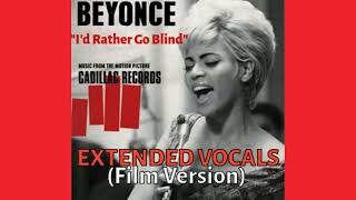 Beyonce  Id Rather Go Blind Extended Vocals  Film Version [upl. by Uni]