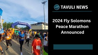 2024 Fly Solomons Peace Marathon Announced [upl. by Soisinoid31]