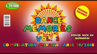 Dance Memories vol 3  Compilation mixata anni 90  2000 [upl. by Tobye]