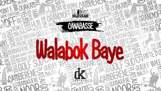 Canabasse  Walabok Baye lyrics [upl. by Annabal415]