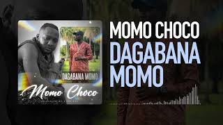 MOMO CHOCO  DAGABANA MOMO Audio [upl. by Nomor]