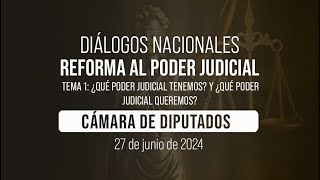 🔴Diálogos Nacionales Reforma al Poder Judicial Foro 1 [upl. by Drarej]