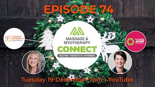 Massage amp Myotherapy Connect – Episode 74 [upl. by Carpet]