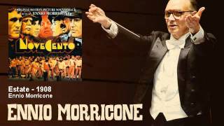 Ennio Morricone  Estate  1908  Novecento 1976 [upl. by Ailene351]