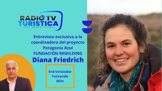 Diana Friedrich Coordinadora de Proyecto Patagonia Azul [upl. by Alaehcim658]