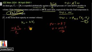 An ideal gas Cv  52R is expanded adiabatically against a constant pressure of 1 atm untill it do [upl. by Niala]