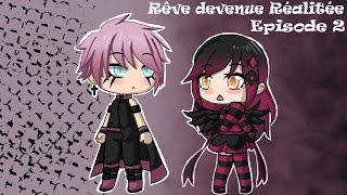 Rêve devenue Réalitée 2  Gacha Life [upl. by Cami857]