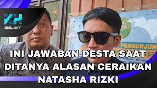 INI JAWABAN DESTA SAAT DITANYA ALASAN CERAIKAN NATASHA RIZKI [upl. by Lleuqram]