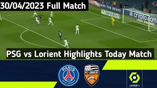 PSG vs Lorient Highlights Today Full Match  30042023 [upl. by Centonze689]